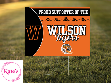 Proud Supporter of the Wilson Tigers Yard Sign